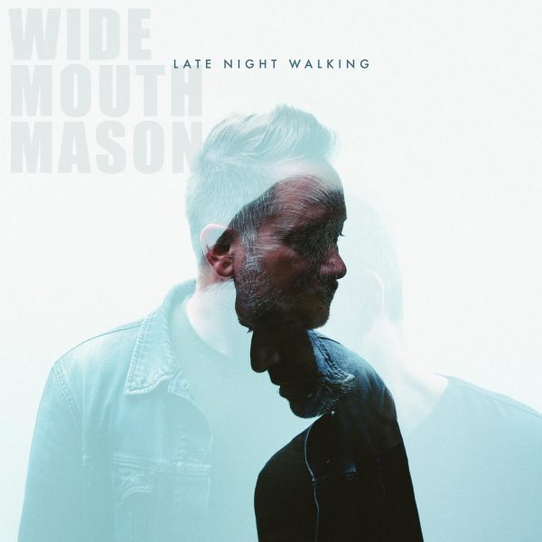 Wide Mouth Mason - Late Night Walking For Cheap