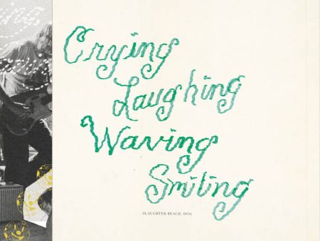 Slaughter Beach Dog - Crying Laughing Waving Smiling (Green) Supply