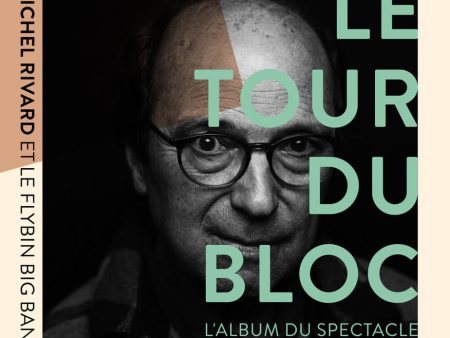 Michel Rivard - Le Tour Du Bloc (CD) Discount