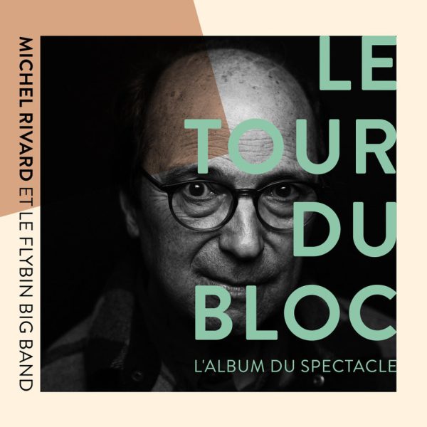 Michel Rivard - Le Tour Du Bloc (CD) Discount