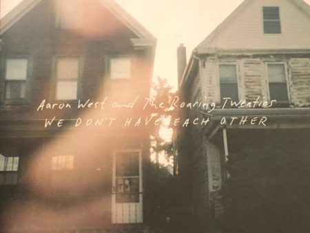 Aaron West - We Don t Have Each Other (Coloured) For Cheap