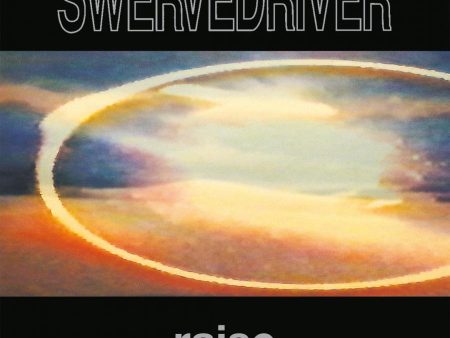 Swervedriver - Raise (Coloured) For Discount