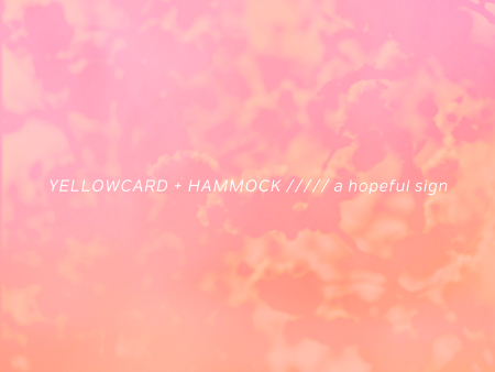 Yellowcard + Hammock - A Hopeful Sign (Coloured) Discount