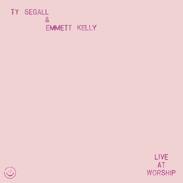 Ty Segall & Emmett Kelly - Live At Worship Supply