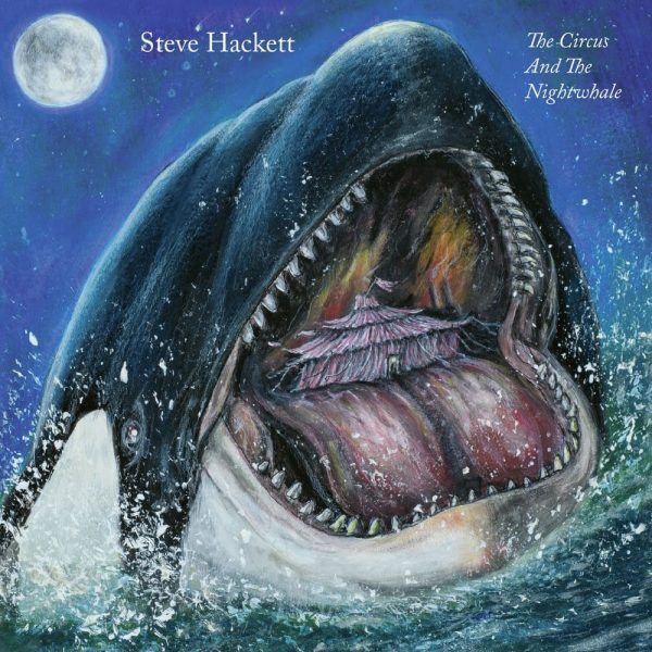 Steve Hackett - The Circus And The Nightwhale Sale