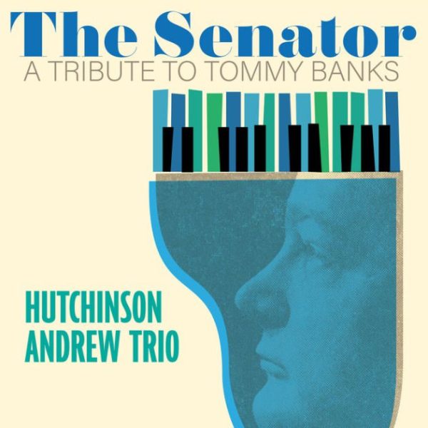 Andrew Hutchinson Trio - The Senator Cheap