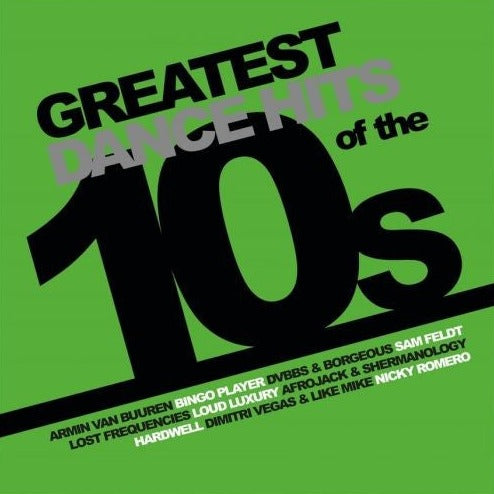 Various Artists - Greatest Dance Hits Of The 10 s (Green) Cheap